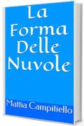 La Forma Delle Nuvole