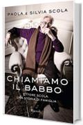 Chiamiamo il babbo