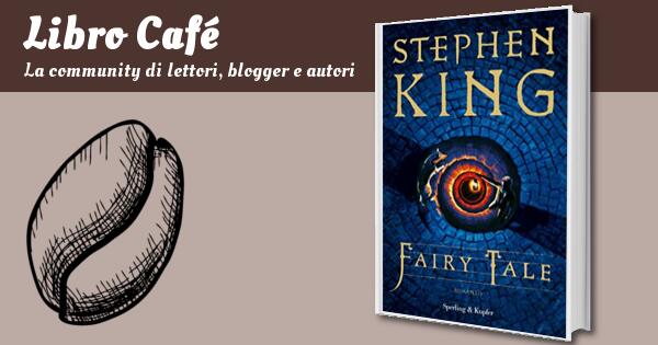 Fairy tale. Ediz. italiana - Stephen King - Sperling & Kupfer