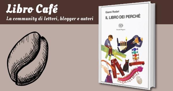 Il Libro dei Perchè — Libro di Gianni Rodari