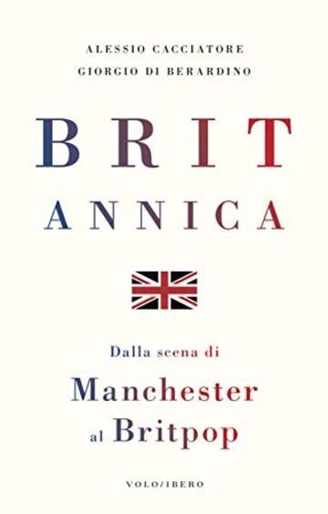 Britannica: Dalla scena di Manchester al Britpop