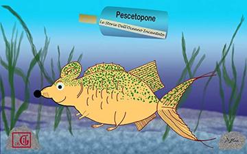 Pescetopone: Le Storie Dell'Oceano Incantato