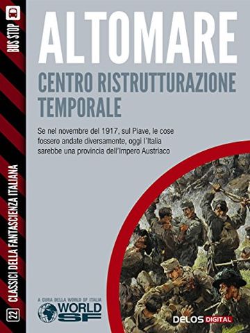Centro Ristrutturazione Temporale (Classici della Fantascienza Italiana)