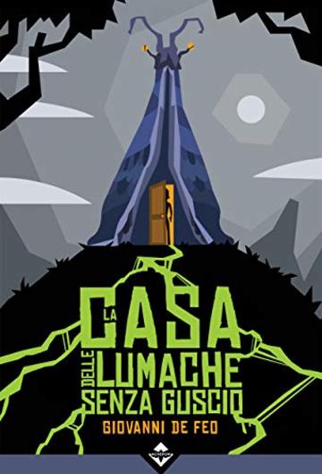 La casa delle lumache senza guscio