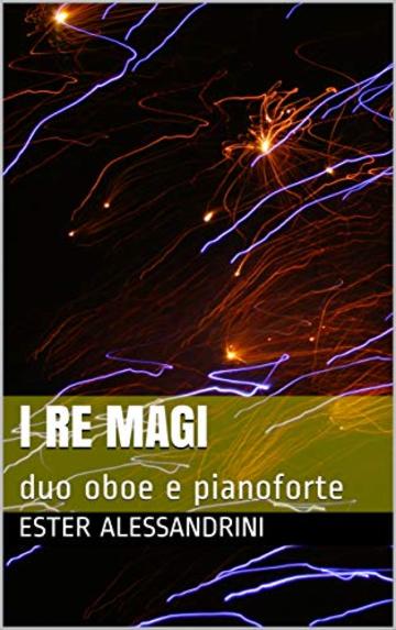 I Re Magi: duo oboe e pianoforte