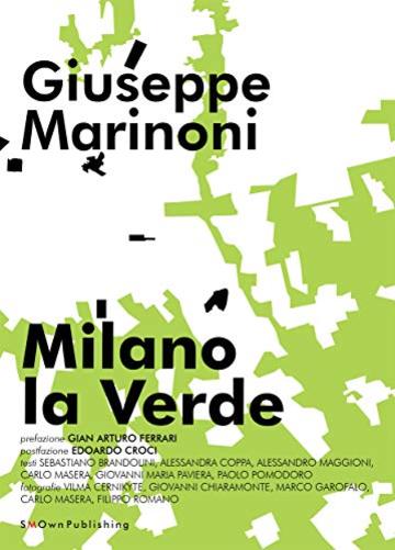 Milano la Verde (EUROPEAN PRACTICE Vol. 30)