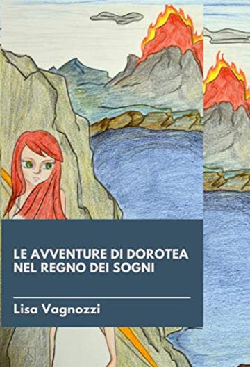 Le avventure di Dorotea nel regno dei sogni