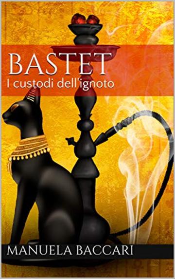 Bastet: I custodi dell'ignoto