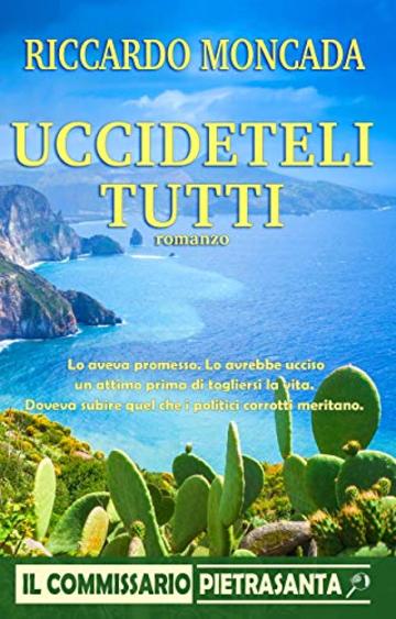 Uccideteli Tutti: Il commissario Pietrasanta