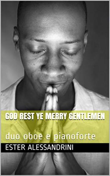 God rest ye merry gentlemen : duo oboe e pianoforte