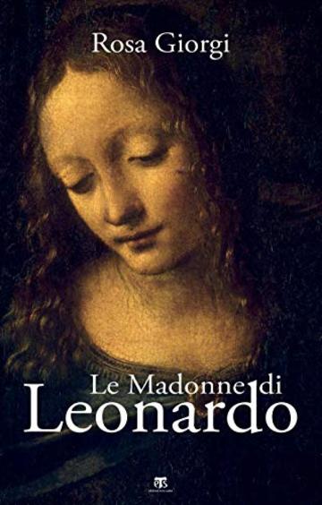 Le Madonne di Leonardo