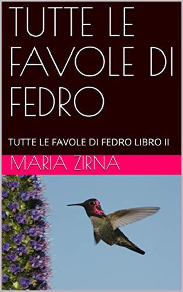 TUTTE LE FAVOLE DI FEDRO: TUTTE LE FAVOLE DI FEDRO LIBRO II (FAVOLOSA Vol. 2)