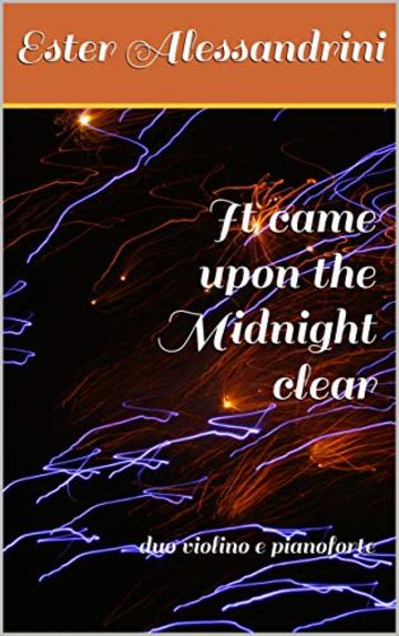 It came upon the Midnight clear: duo violino e pianoforte