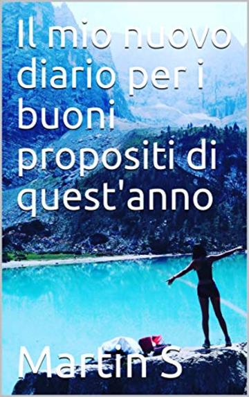 Il mio nuovo diario per i buoni propositi di quest'anno: Farò il bravo, lo giuro!