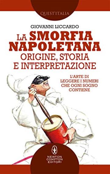 La smorfia napoletana: origine, storia e interpretazione