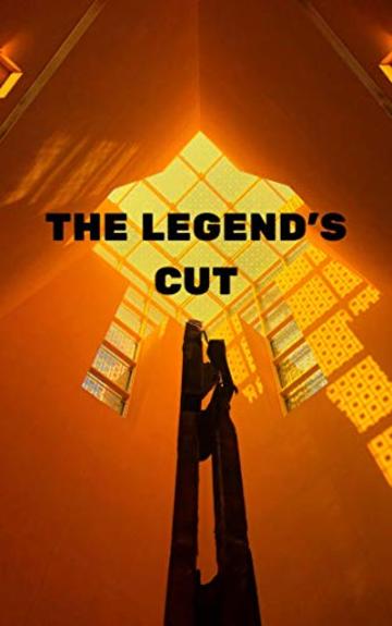 The Legend's Cut