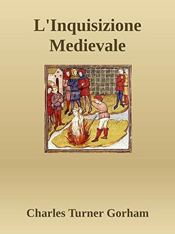 L'Inquisizione Medievale: uno studio della persecuzione religiosa