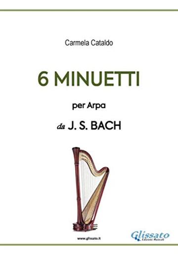 6 Minuetti per Arpa (da Bach)