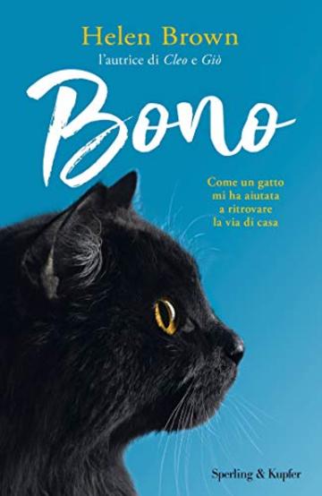 Bono: Come un gatto mi ha aiutata a ritrovare la via di casa