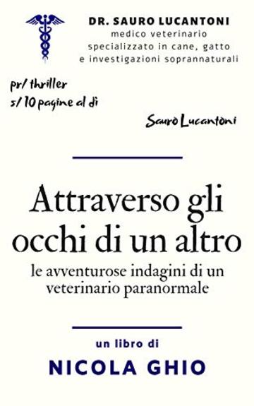 Attraverso gli occhi di un altro: le avventurose indagini di un veterinario paranormale