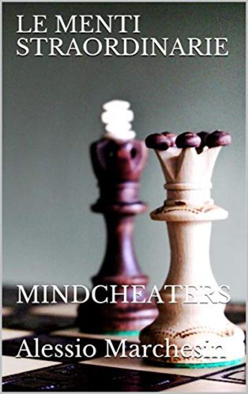 LE MENTI STRAORDINARIE: MINDCHEATERS