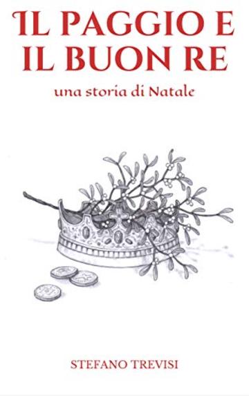 IL PAGGIO E IL BUON RE: una storia di Natale