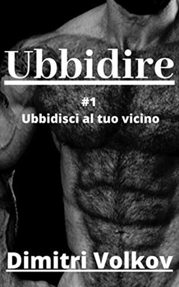 Ubbidire: (#1 Ubbidisci al tuo vicino)