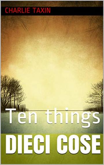 Dieci cose: Ten things