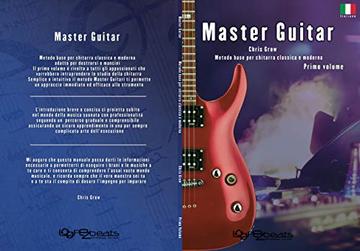 Master Guitar : Metodo base per chitarra classica e moderna