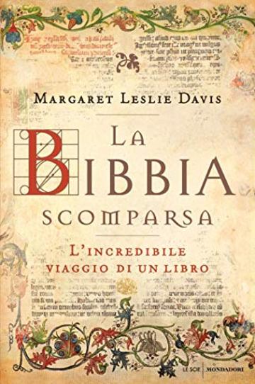 La Bibbia scomparsa: L'incredibile viaggio di un libro