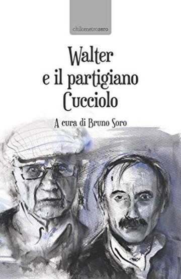 Walter e il partigiano Cucciolo