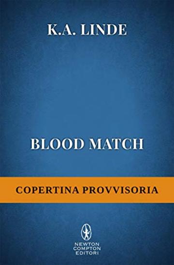 Blood Match (Blood Type Series Vol. 2)