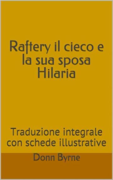 Raftery il cieco e la sua sposa Hilaria: Traduzione integrale con schede illustrative