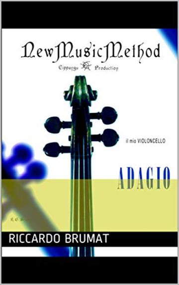 Il mio violoncello - Adagio (New Music Method Vol. 2)