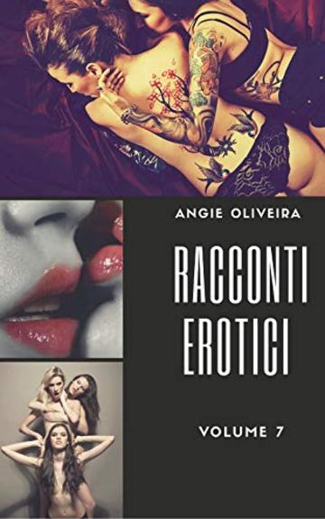 Racconti erotici (Italian Edition) : Volume 7