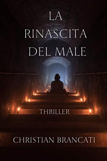 La Rinascita del Male: Thriller