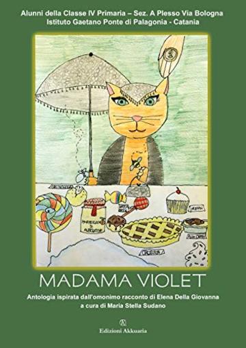 Madame Violet (La luna nel secchio Vol. 4)
