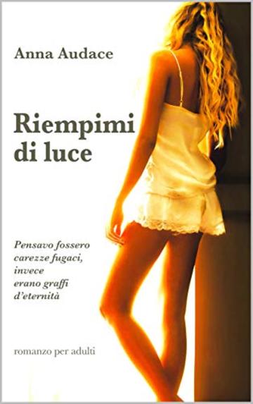 Riempimi di luce