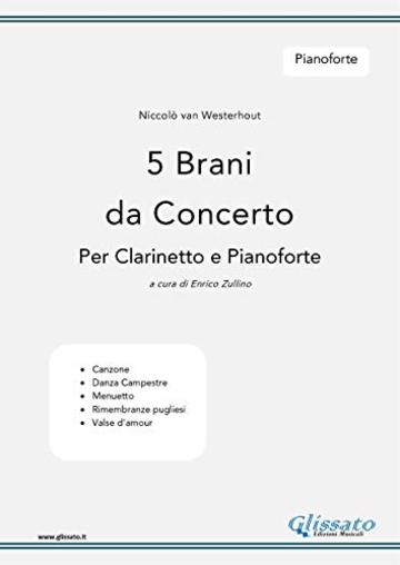 5 Brani da Concerto (N.van Westerhout) vol. Pianoforte: per Clarinetto e Pianoforte