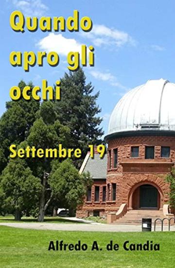 Quando apro gli occhi: Settembre 2019