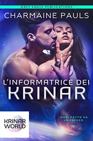L'Informatrice dei Krinar: Un romanzo sul mondo dei Krinar