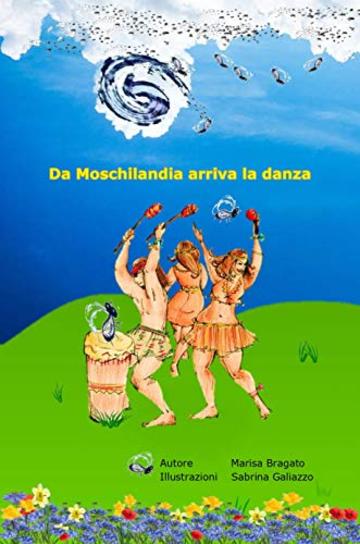 Da  Moschilandia la danza