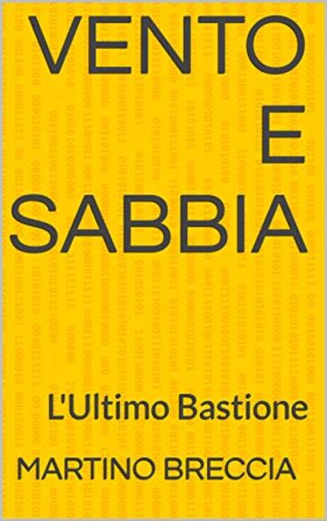 Vento e Sabbia: L'Ultimo Bastione