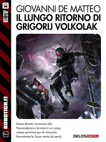 Il lungo ritorno di Grigorij Volkolak (Robotica.it)