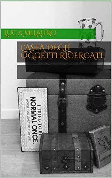 L'Asta degli Oggetti Ricercati