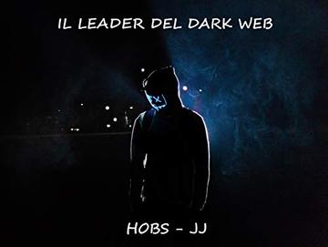 Il leader del Dark Web