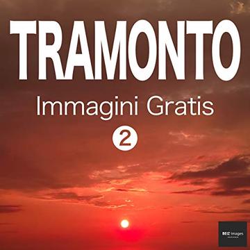 TRAMONTO Immagini Gratis 2  BEIZ images - Foto Gratis