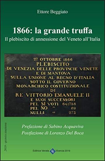 1866: La Grande Truffa - Il Plebiscito di annessione del Veneto all'Italia