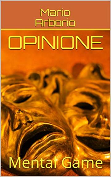 Opinione: Mental Game