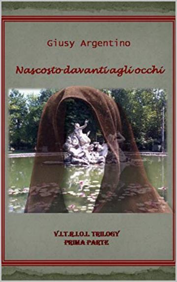 Nascosto davanti agli occhi (thriller storico)